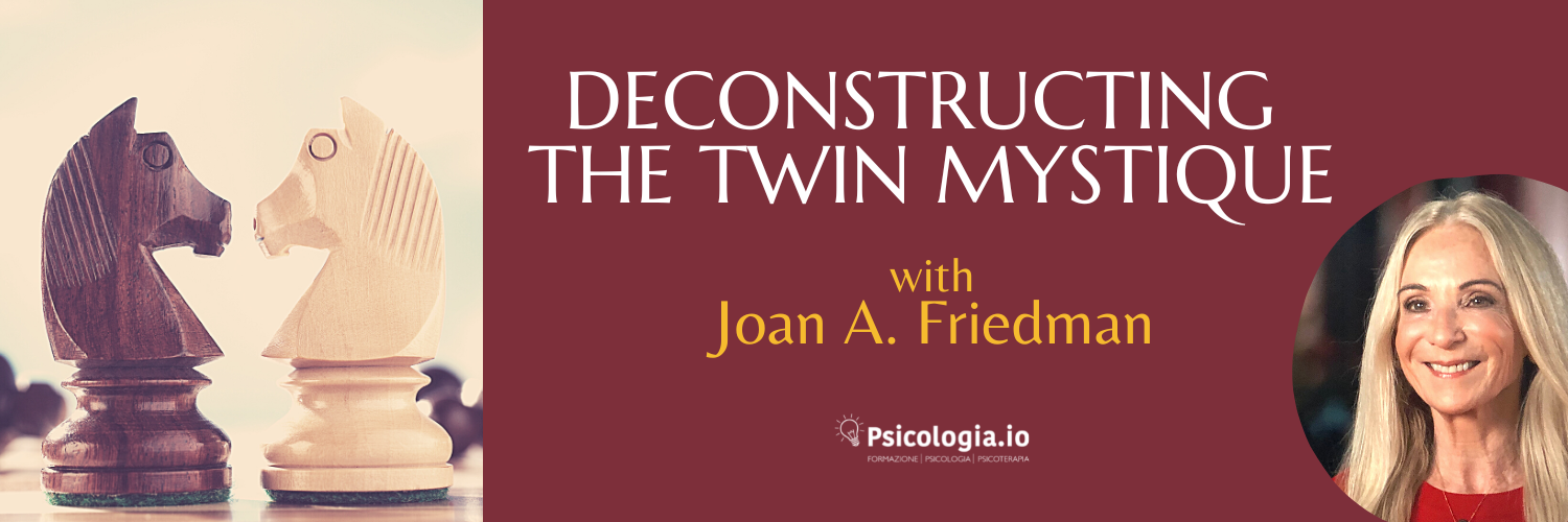 Joan A. Friedman - Deconstructing the twin Mystique  Wopsy.com